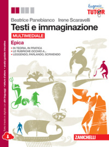 Testi e immaginazione. Epica. Per le Scuole superiori. Con e-book. Con espansione online