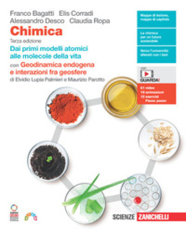 Chimica. Dai primi modelli atomici alle molecole della vita. Con Geodinamica endogena e interazioni fra geosfere. Per le Scuole superiori. Con e-book. Con espansione online