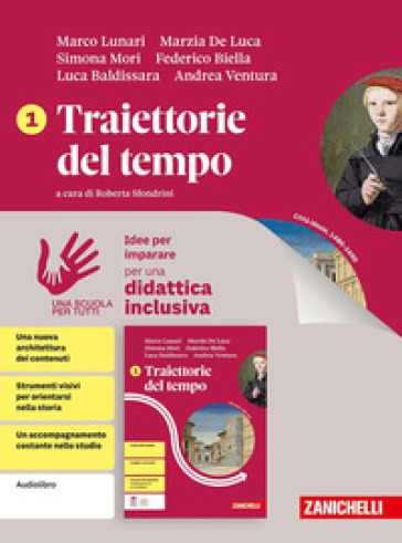 Traiettorie del tempo. Idee per imparare. Per le Scuole superiori. Vol. 1