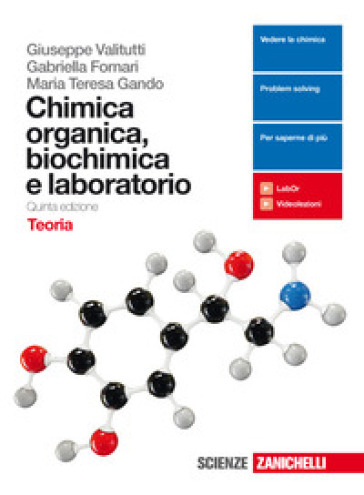 Chimica organica, biochimica e laboratorio. Teoria. Per le Scuole superiori. Con Contenuto digitale (fornito elettronicamente)