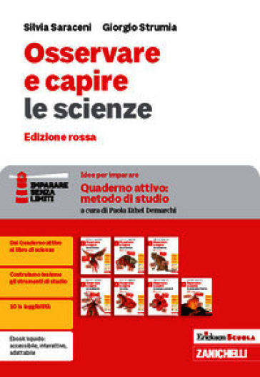 Osservare e capire. Idee per imparare. Erickson Scuola. Quaderno attivo: metodo di studio. Ediz. rossa. Per la Scuola media