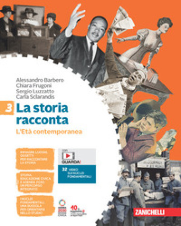 La storia racconta. Per la Scuola media. Con Contenuto digitale (fornito elettronicamente). Vol. 3: L' Età contemporanea