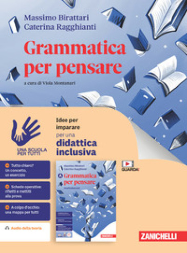 Grammatica per pensare. Idee per imparare. Per le Scuole superiori