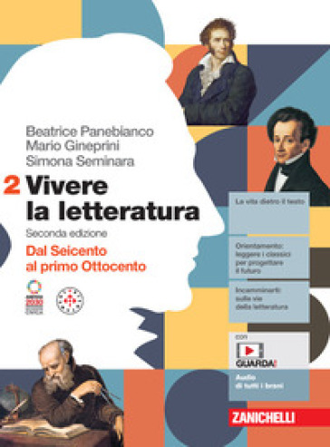 Vivere la letteratura. Per le Scuole superiori. Con e-book. Vol. 2: Dal Seicento al primo Ottocento