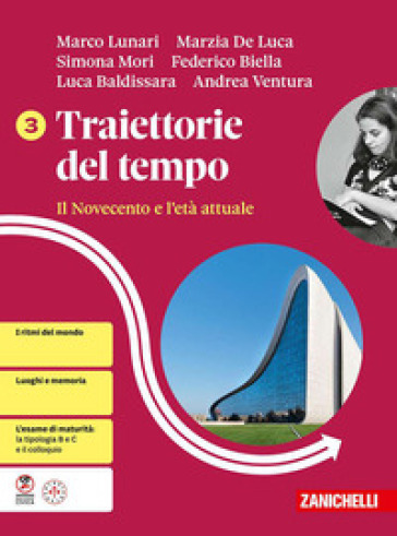 Traiettorie del tempo. Per le Scuole superiori. Vol. 3: Il Novecento e l'età attuale