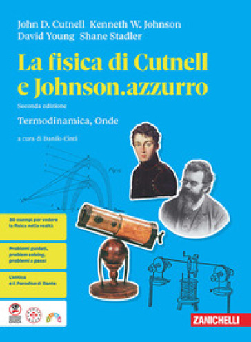 La fisica di Cutnell e Johnson.azzurro. Termodinamica, onde. Per le Scuole superiori