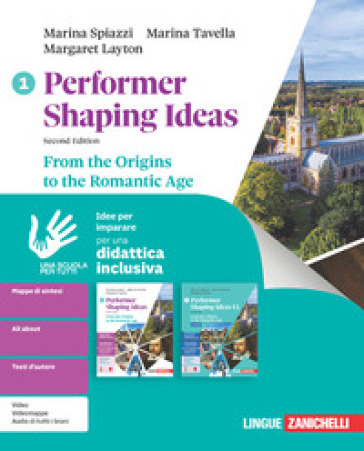 Performer shaping ideas. Idee per imparare. Per le Scuole superiori. Vol. 1: From the Origins to the Romantic Age