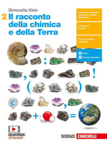 Il racconto della chimica e della Terra. Per il secondo biennio delle Scuole superiori. Con Contenuto digitale (fornito elettronicamente)