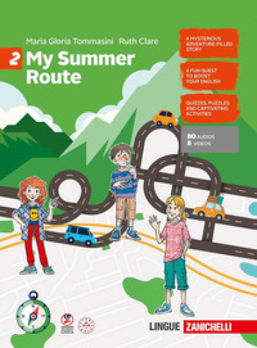 My Summer Route. Per le Scuole medie. Vol. 2