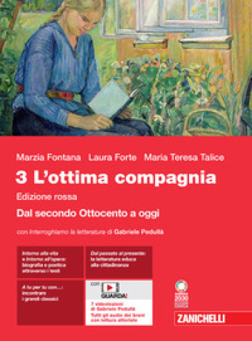 L'ottima compagnia. Ediz. rossa. Per le Scuole superiori. Con espansione online. Vol. 3: Dal secondo Ottocento a oggi