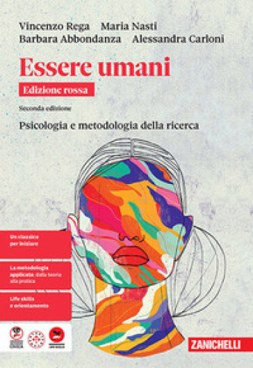 Essere umani. Ediz. rossa. Psicologia e metodologia della ricerca. Per le Scuole superiori