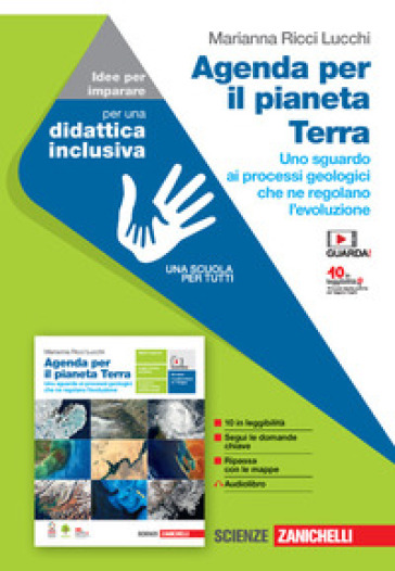Agenda per il pianeta Terra. Uno sguardo ai processi geologici che ne regolano l'evoluzione. Idee per imparare. Per le Scuole superiori. Con Contenuto digitale (fornito elettronicamente)
