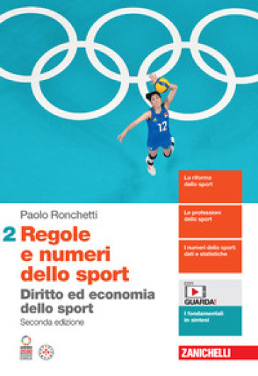 Regole E Numeri Dello Sport. Diritto Ed Economia Dello Sport. Per Le Scuole Superiori. Con Espansione Online (Vol. 2)