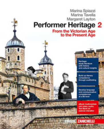 Performer heritage. Per le Scuole superiori. Con aggiornamento online. Vol. 2: From the Victorian age to the present age