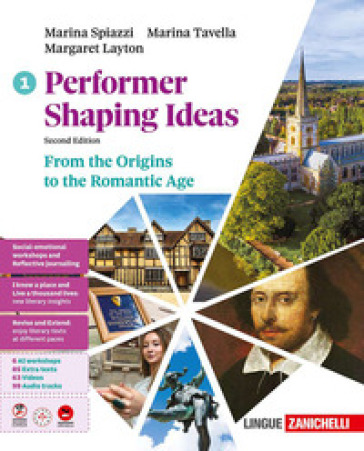 Performer shaping ideas. Per le Scuole superiori. Vol. 1: From the Origins to the Romantic Age