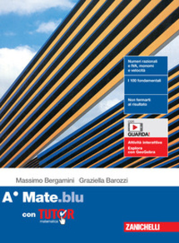 Mate.blu. Confezione A con Tutor. Per le Scuole superiori. Con Contenuto digitale (fornito elettronicamente)
