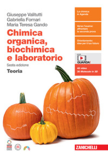 Chimica organica, biochimica e laboratorio. Teoria. Per le Scuole superiori. Con e-book