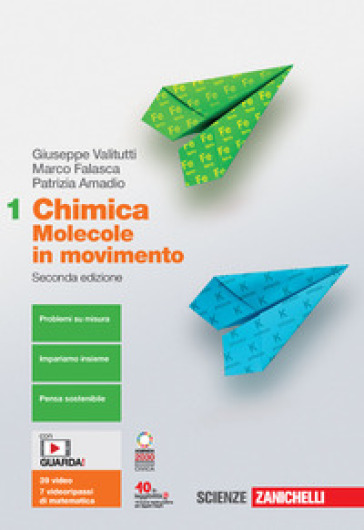 Chimica: molecole in movimento. Per le Scuole superiori. Con e-book. Con espansione online. Vol. 1