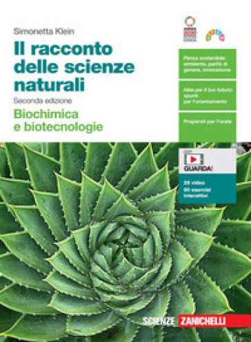 Il racconto delle scienze naturali. Biochimica e biotecnologie. Per le Scuole superiori. Con Contenuto digitale (fornito elettronicamente)