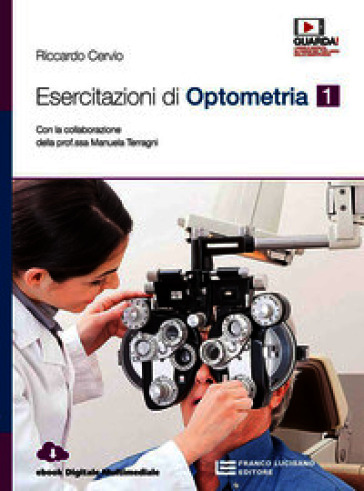 Esercitazioni di optometria. Per le Scuole superiori. Con e-book. Con espansione online. Vol. 1