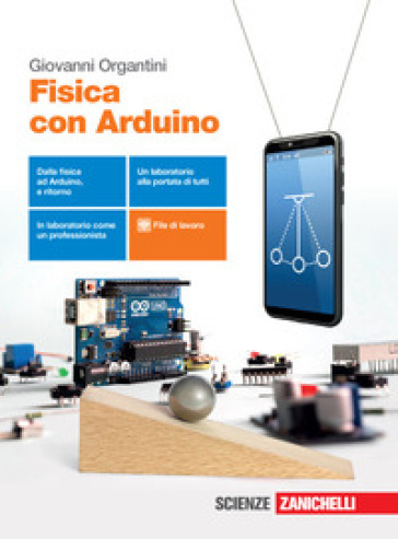 Fisica Con Arduino. Per Le Scuole Superiori. Con E-Book. Con Espansione Online-image