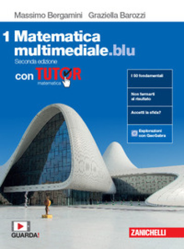 Matematica multimediale.blu. Con tutor. Per le Scuole superiori. Con espansione online. Vol. 1
