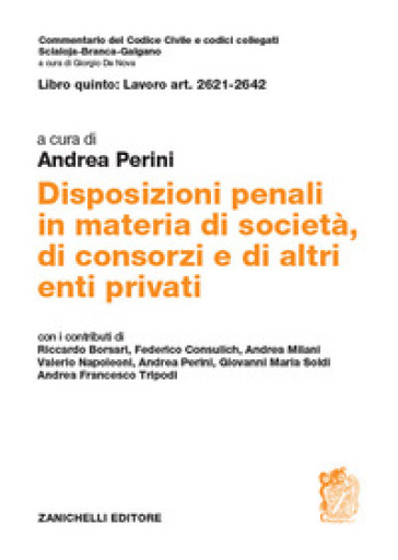 Libro quinto: Lavoro Art. 2621-2642. Disposizioni penali in materia di società, di consorzi e di altri enti privati-0