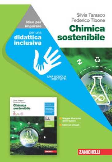 Chimica sostenibile. Idee per imparare. Per le Scuole superiori