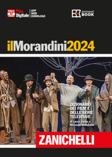 Il Morandini 2024. Dizionario Dei Film E Delle Serie Televisive. Ediz. Plus. Con Aggiornamento Online. Con App-image