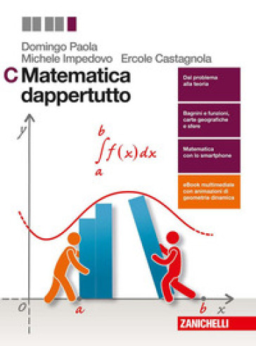 Matematica dappertutto. Per le Scuole superiori. Con Contenuto digitale (fornito elettronicamente)
