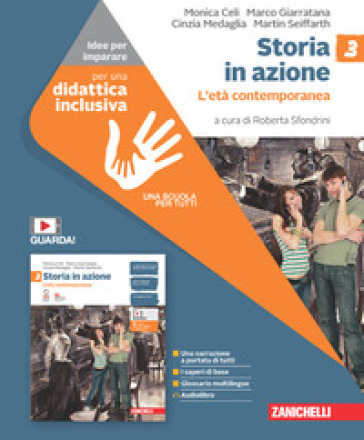 Storia in azione. Idee per imparare. Per la Scuola media. Vol. 3: L' età contemporanea