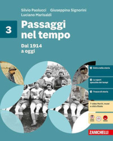 Passaggi nel tempo. Per la Scuola media. Vol. 3: Dal 1914 a oggi