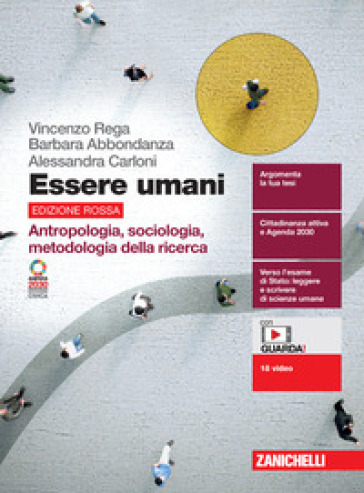 Essere umani. Antropologia, sociologia, metodologia della ricerca. Ediz. rossa. Per le Scuole superiori. Con Contenuto digitale (fornito elettronicame