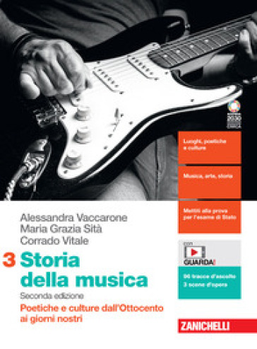 Storia della musica. Per le Scuole superiori. Con e-book. Con espansione online. Vol. 3: Poetiche e culture dall'Ottocento ai giorni nostri
