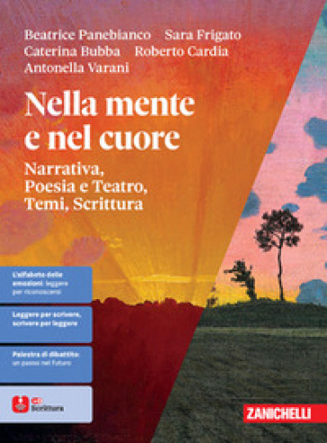 Nella Mente E Nel Cuore Narrativa, Poesia E Teatro, Temi, Scrittura Volume Unico