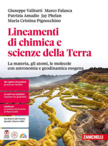 Lineamenti di chimica e scienze della terra. La materia, gli atomi, le molecole con astronomia e geodinamica esogena. Per le Scuole superiori