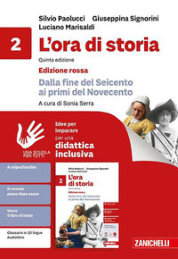L'ora di storia. Idee per imparare. Ediz. rossa. Per la Scuola media. Vol. 2: Dalla fine del Seicento ai primi del Novecento