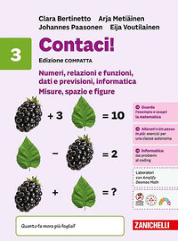 Contaci! Ediz. compatta. Per la Scuola media. Vol. 3: Numeri, relazioni e funzioni, dati e previsioni, informatica. Misure, spazio e figure