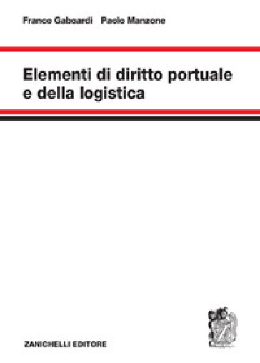 Elementi di diritto portuale e della logistica