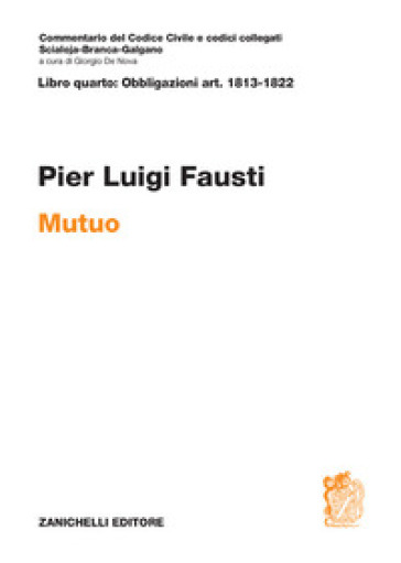 Art. 1813-1822. Mutuo. Commentario del Codice Civile