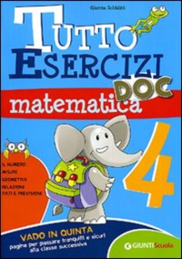 Tutto esercizi DOC. Matematica. Per la Scuola elementare. Vol. 4