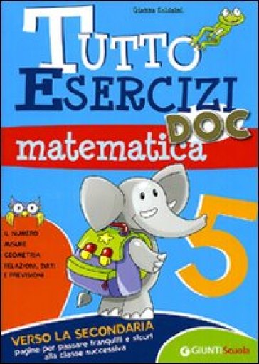 Tutto esercizi DOC. Matematica. Per la Scuola elementare. Vol. 5