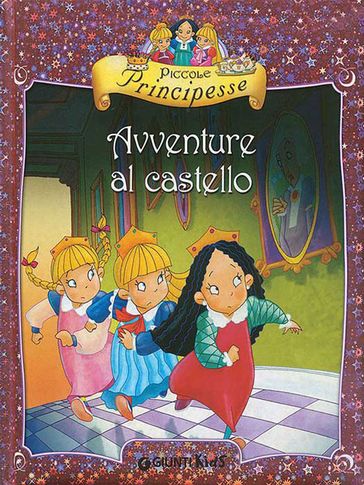 Piccole Principesse. Avventure al castello