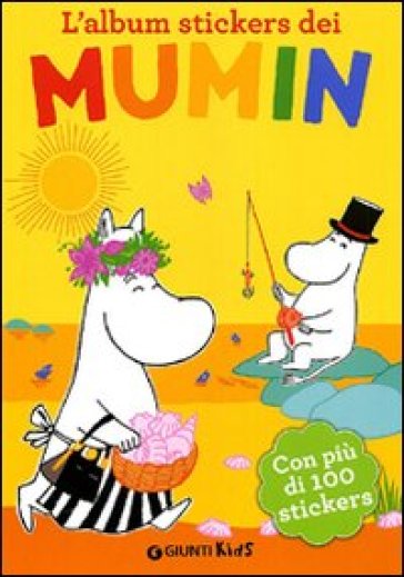L'album stickers dei Mumin. Con stickers. Ediz. illustrata