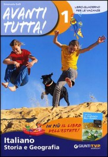 Avanti tutta! Italiano, storia e geografia. Per la Scuola media. Vol. 1