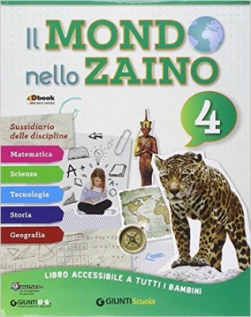 Il mondo nello zaino. Per la Scuola elementare. Con e-book. Con espansione online. Vol. 1