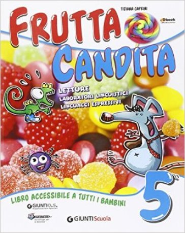 Frutta candita. Per la Scuola elementare. Con e-book. Con espansione online. Vol. 2