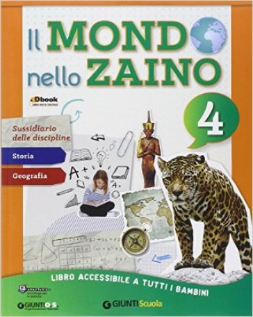 Il mondo nello zaino. Area antropologica. Per la Scuola elementare. Con e-book. Con espansione online. Vol. 1