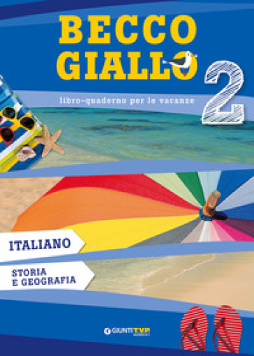 Becco giallo. Italiano, storia e geografia. Per la Scuola media. Vol. 2