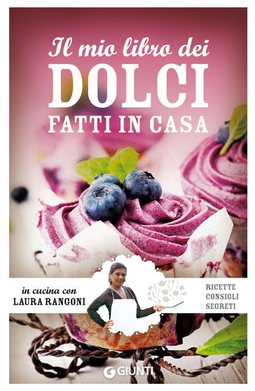 Il mio libro dei dolci fatti in casa